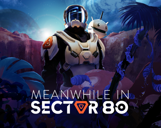 MEANWHILE IN SECTOR 80 Image