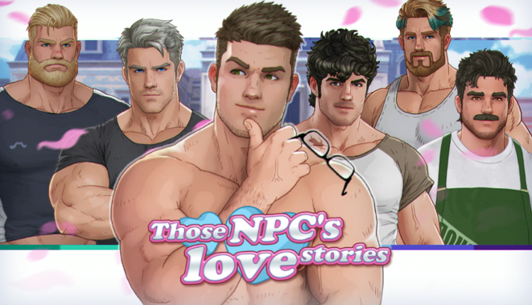 Those NPC's Love Stories - Bara Gay RPG Image