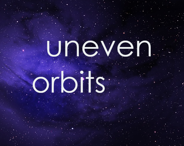 Games like Uneven Orbits