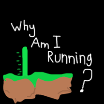 Why am I Running? Full version Image