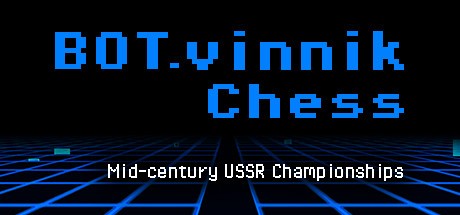 Games like BOT.vinnik Chess: Mid-Century USSR Championships