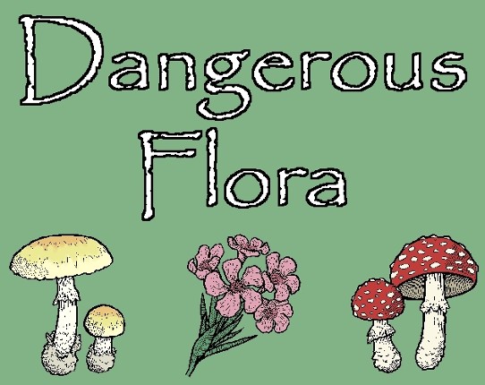 Dangerous Flora Image