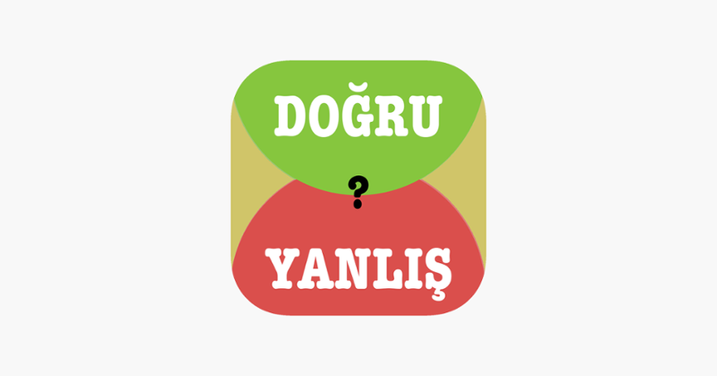 Doğru mu Yanlış mı? Image
