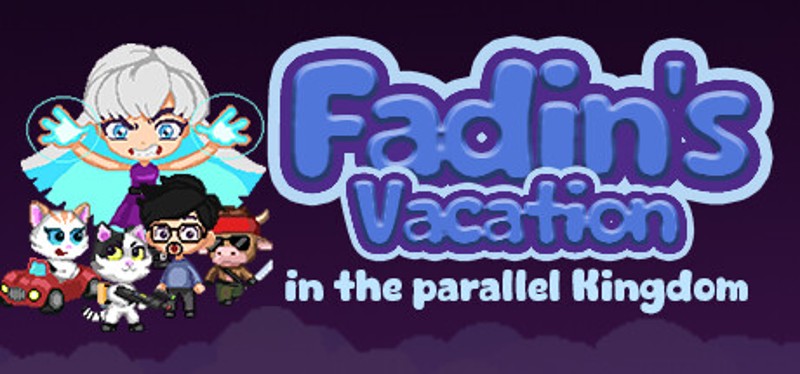 Fadin's Vacation in the Parallel Kingdom Image