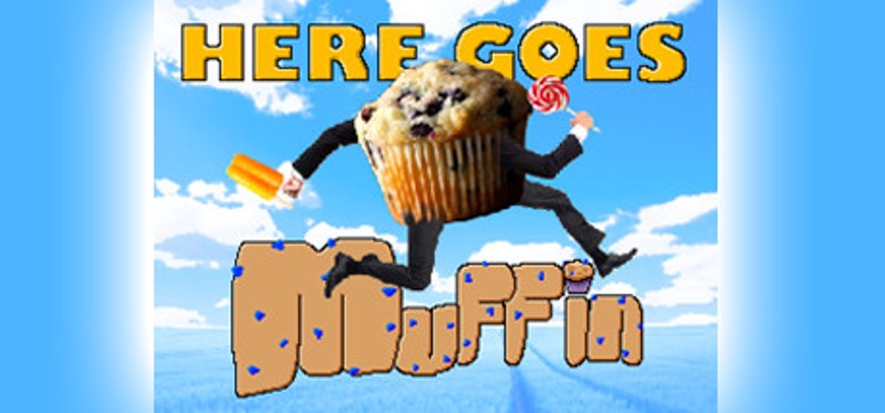 Here Goes Muffin Image