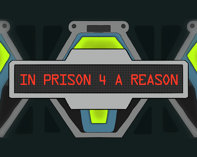 Games like In prison 4 a reason