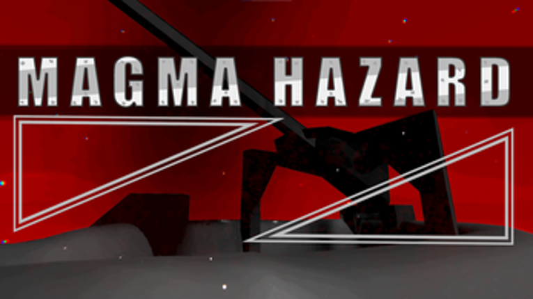 Magma Hazard v0.4 Image