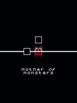 Games like Mother of Monsters