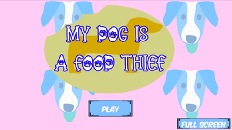 My Dog Is a Food Thief Image