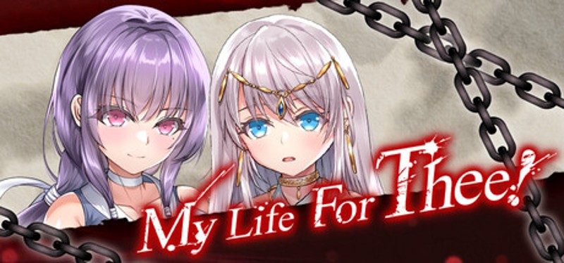 My Life For Thee! Image