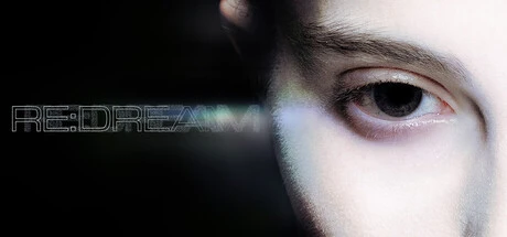 Games like RE:DREAM