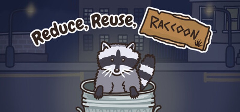 Reduce, Reuse, Raccoon Image
