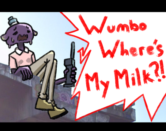 Wumbo Where's My Milk?! Game Cover