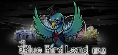 青鳥樂園 Blue Bird Land EP.2 下篇 Image