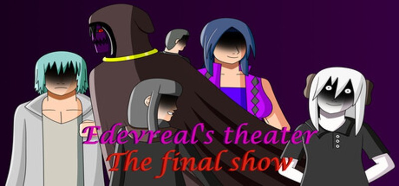 Edevreal´s theater The final show Image