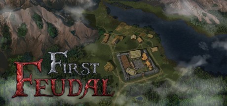 Games like First Feudal