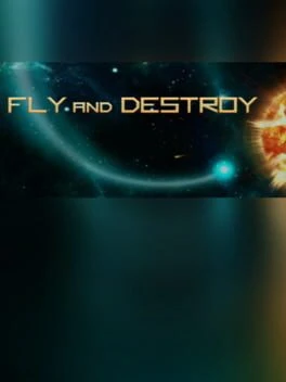 Games like Fly and Destroy