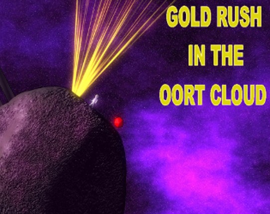 Gold Rush In The Oort Cloud Game Cover