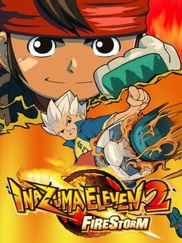 Games like Inazuma Eleven 2: Firestorm