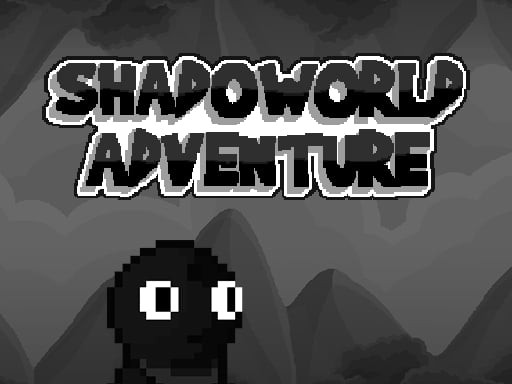 Games like Shadow world Adventure