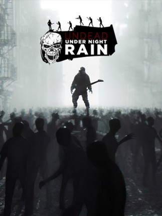 Undead Under Night Rain Image
