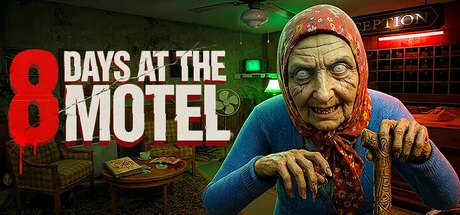 Games like 8 Days at the Motel