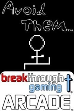 Games like Avoid Them: Breakthrough Gaming Arcade