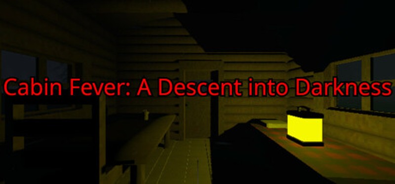 Cabin Fever: A Descent into Darkness Image