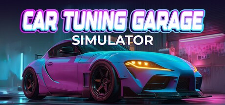 Games like Car Tuning Garage Simulator