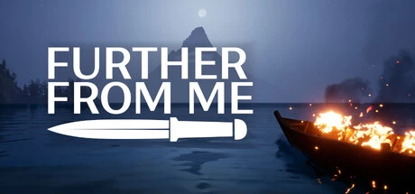 Games like Further From Me