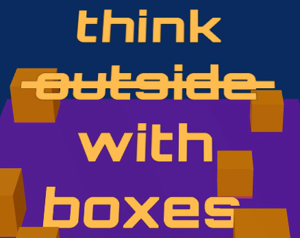 Games like think ̶o̶u̶t̶s̶i̶d̶e̶ with boxes