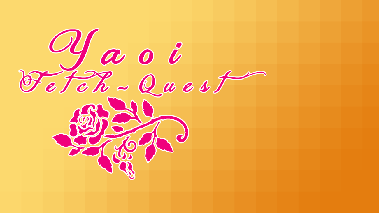Games like Yaoi Fetch-Quest