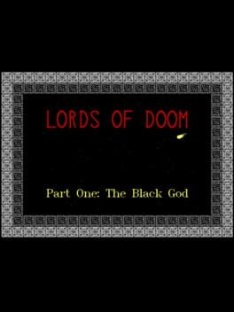 Games like Lords of Doom: Part One - The Black God