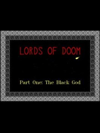 Lords of Doom: Part One - The Black God Image