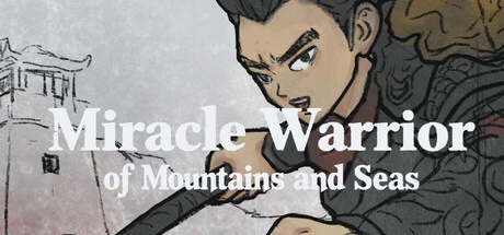 Games like Miracle Warrior of Mountains and Seas