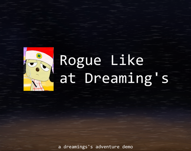 Games like Rogue Like at Dreaming's