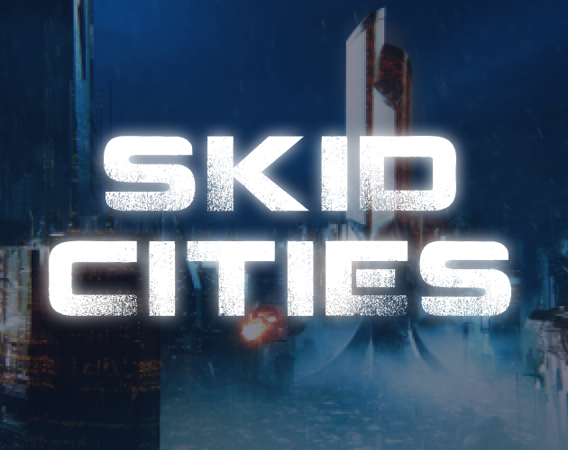 Games like Skid Cities