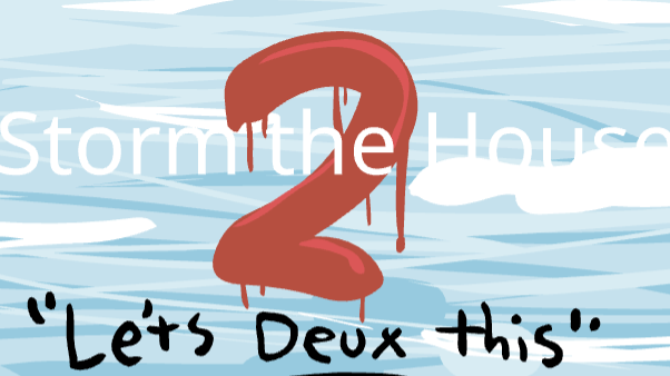 Games like Storm The House 2