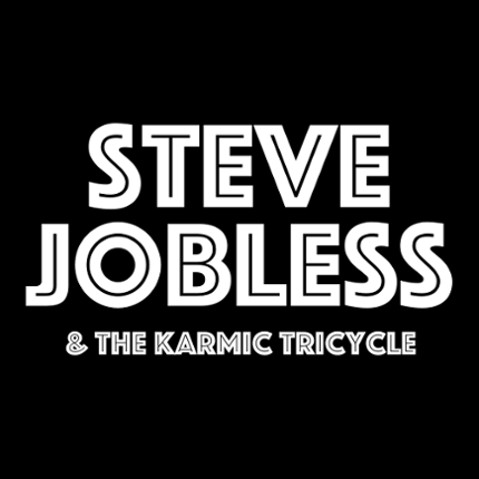 1. Steve Jobless & The Karmic Tricycle Image