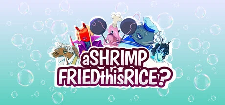 Games like aSHRIMPFRIEDthisRICE?