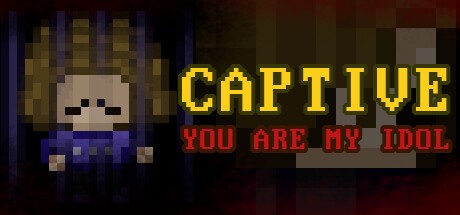 Games like Captive: You Are My Idol