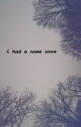 i had a name once Image