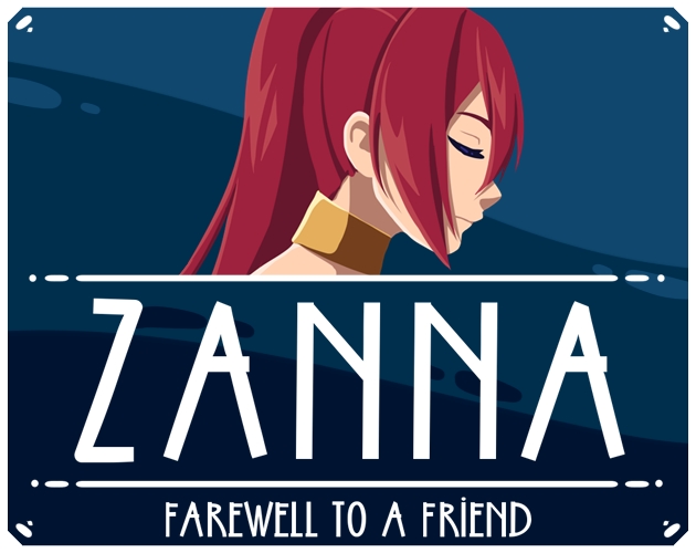 Games like ZANNA - Farewell to a Friend