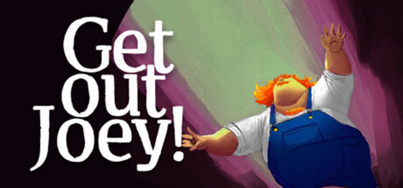 Get Out Joey! Image