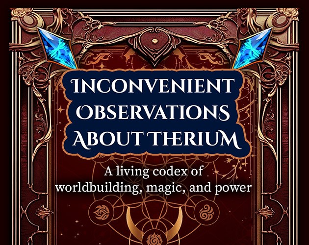 Games like Inconvenient Observations on Therium