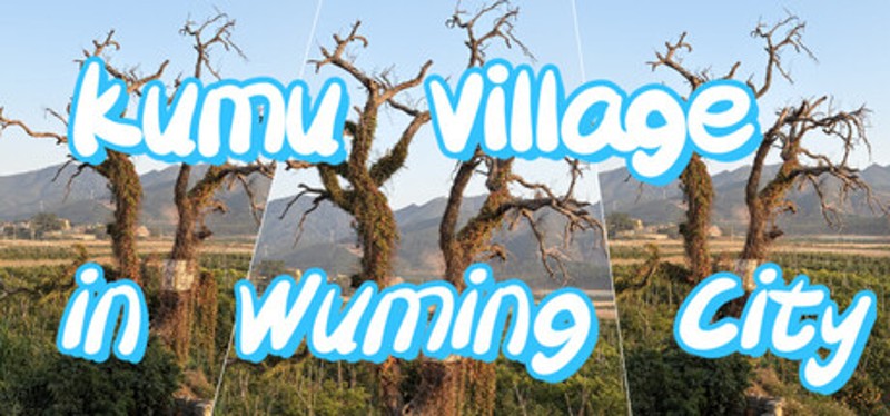Kumu Village in Wuming City Image