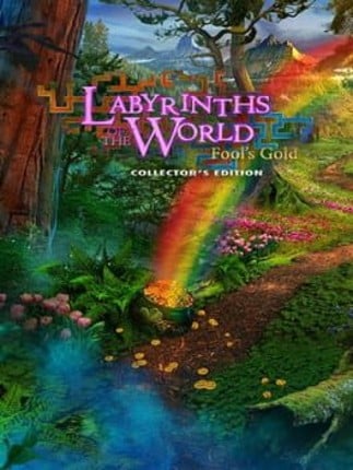 Labyrinths of the World: Fool's Gold - Collector's Edition Game Cover