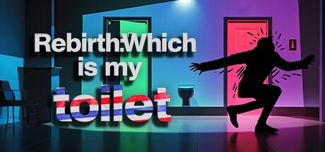 Games like Rebirth:Which is my toilet
