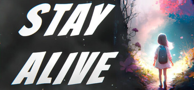STAY ALIVE Image