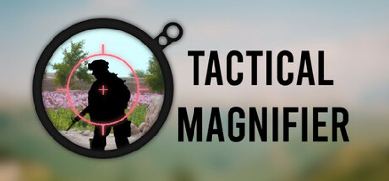 Tactical Magnifier - Zoom Your Display Image